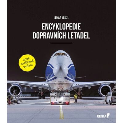 Regia Encyklopedie dopravních letadel - Lukáš Musil Regia Encyklopedie dopravních letadel - Lukáš Musil