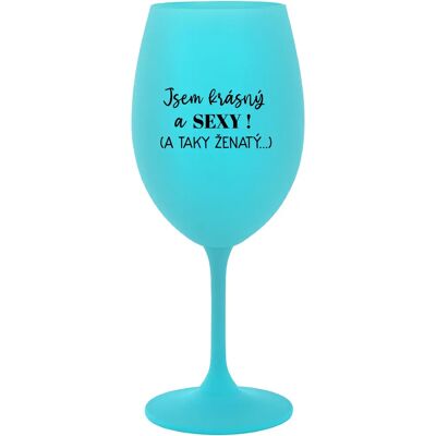 Giftela - KRÁSNA A SEXY! - Tyrkysová - 350 ml - Wine glass Giftela - KRÁSNA A SEXY! - Tyrkysová - 350 ml - Wine glass