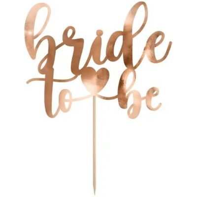 Party Deco Dekorace na dort - Bride to be - rose gold,17.5 cm Party Deco Dekorace na dort - Bride to be - rose gold,17.5 cm