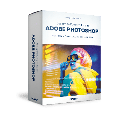 FRANZIS Das große Kompendium für Adobe Photoshop e-Book (PDF) FRANZIS Das große Kompendium für Adobe Photoshop e-Book (PDF)