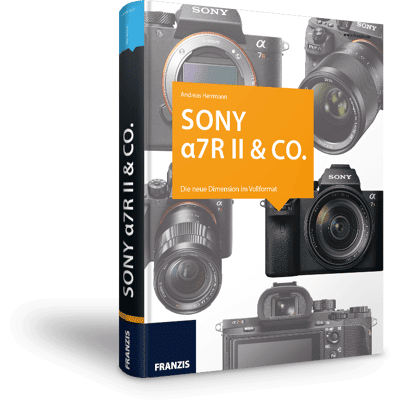 FRANZIS Sony α7R II & Co. - Das Kamerabuch e-Book (PDF) FRANZIS Sony α7R II & Co. - Das Kamerabuch e-Book (PDF)