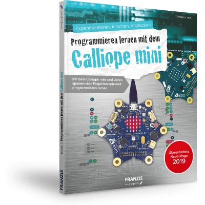 FRANZIS Der kleine Hacker - Programmieren lernen mit dem Calliope mini e-Book (PDF) FRANZIS Der kleine Hacker - Programmieren lernen mit dem Calliope mini e-Book (PDF)