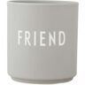 Design Letters - AJ Favourite Porzellan Becher, Friend / cool gray