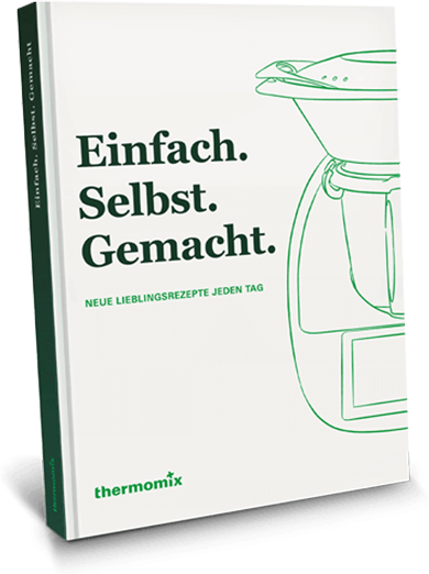 Vorwerk Thermomix® Kochbuch „Einfach. Selbst. Gemacht.“