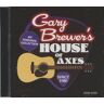 Gary Brewer - Gary Brewer's House Of Axes (CD)