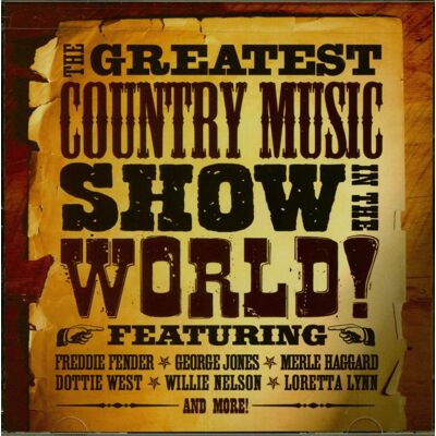 Various - The Greatest Country Music Show In the World! (CD) Various - The Greatest Country Music Show In the World! (CD)