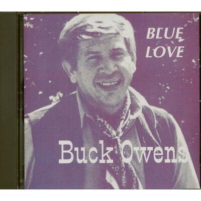 Owens, Buck - Blue Love (CD) Owens, Buck - Blue Love (CD)