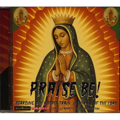 Various - Praise Be! Boarding The Gospel Train, In Thrall Of The Lord1 Various - Praise Be! Boarding The Gospel Train, In Thrall Of The Lord1