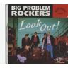 BIG PROBLEM ROCKERS - Look Out (CD)