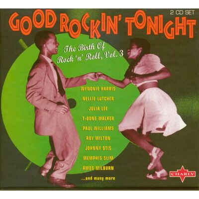 Various - Good Rockin' Tonight - The Birth Of Rock'n'Roll Vol.3 (2-CD) Various - Good Rockin' Tonight - The Birth Of Rock'n'Roll Vol.3 (2-CD)