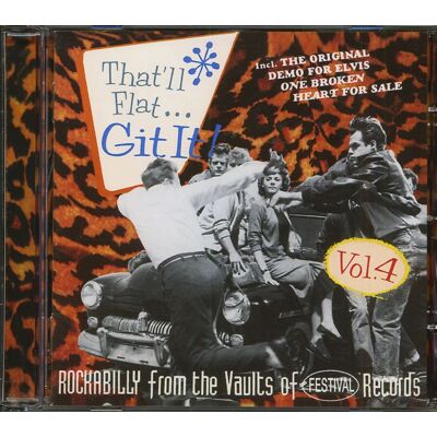 Various - That'll Flat Git It - Vol.4 - Rockabilly From The Vaults Of Festival Records (CD) Various - That'll Flat Git It - Vol.4 - Rockabilly From The Vaults Of Festival Records (CD)