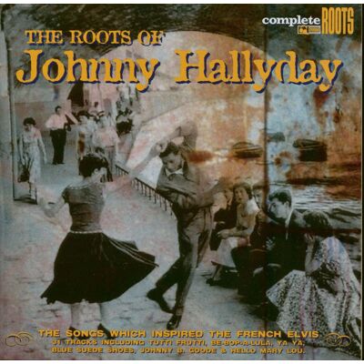 Various - The Roots Of Johnny Hallyday (CD) Various - The Roots Of Johnny Hallyday (CD)