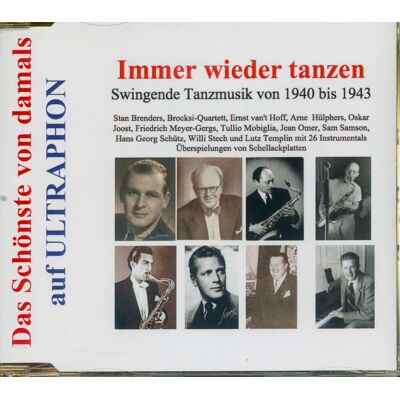 Various - Das Schönste von damals auf Ultraphon - Immer wieder tanzen - Swingende Tanzmusik von 1940 bis 19431 Various - Das Schönste von damals auf Ultraphon - Immer wieder tanzen - Swingende Tanzmusik von 1940 bis 19431