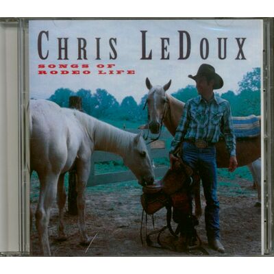 LeDoux, Chris - Songs Of Rodeo Life (CD) LeDoux, Chris - Songs Of Rodeo Life (CD)