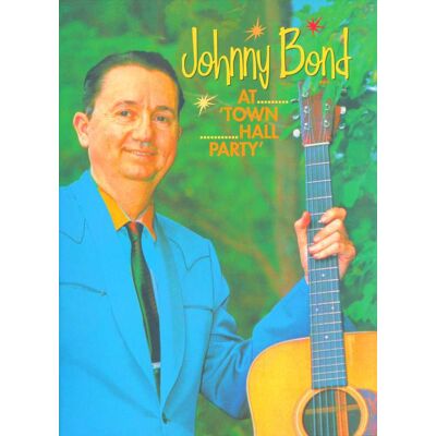 Bond, Johnny - Johnny Bond - At Town Hall Party (DVD) (0) Bond, Johnny - Johnny Bond - At Town Hall Party (DVD) (0)