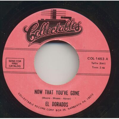 El Dorados, The - Now That You've Gone - Rock 'n Roll's For Me (7inch, 45rpm) El Dorados, The - Now That You've Gone - Rock 'n Roll's For Me (7inch, 45rpm)
