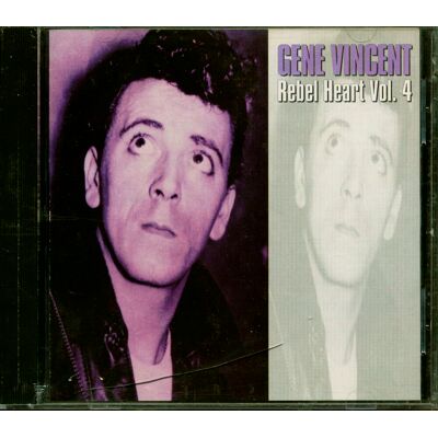 Vincent, Gene - Rebel Heart Vol.4 (CD) Vincent, Gene - Rebel Heart Vol.4 (CD)