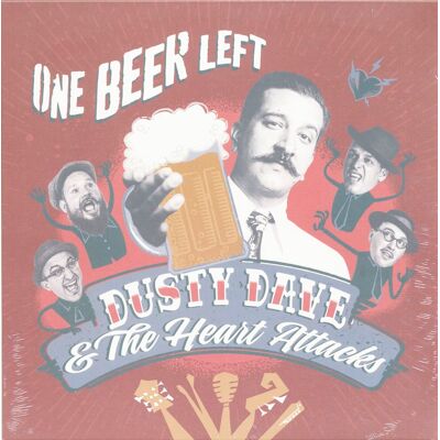Dusty Dave & The Heart Attacks - One Beer Left (LP) Dusty Dave & The Heart Attacks - One Beer Left (LP)