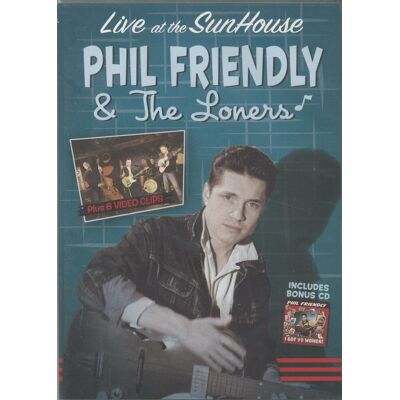 Friendly, Phil & The Loners - Live At The Sunhouse - I Got 99 Women (DVD + CD) Friendly, Phil & The Loners - Live At The Sunhouse - I Got 99 Women (DVD + CD)