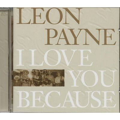 Bear Family Leon Payne Ich liebe dich, weil - Kompakt Disc Bear Family Leon Payne Ich liebe dich, weil - Kompakt Disc