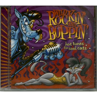 Various - Wild Rockin' And Boppin' - Hot Tunes For Cats (CD) Various - Wild Rockin' And Boppin' - Hot Tunes For Cats (CD)