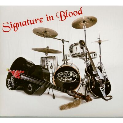 Rock-A-Billy Mafia - Signature In Blood (CD) Rock-A-Billy Mafia - Signature In Blood (CD)