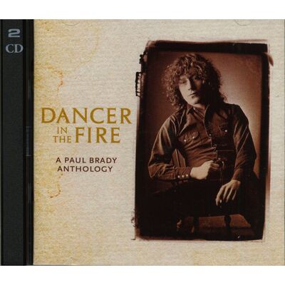 Brady, Paul - Dancer In The Fire - A Paul Brady Anthology (2-CD) Brady, Paul - Dancer In The Fire - A Paul Brady Anthology (2-CD)