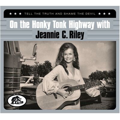 Riley, Jeannie C. - On The Honky Tonk Highway With Jeannie C. Riley (CD) Riley, Jeannie C. - On The Honky Tonk Highway With Jeannie C. Riley (CD)