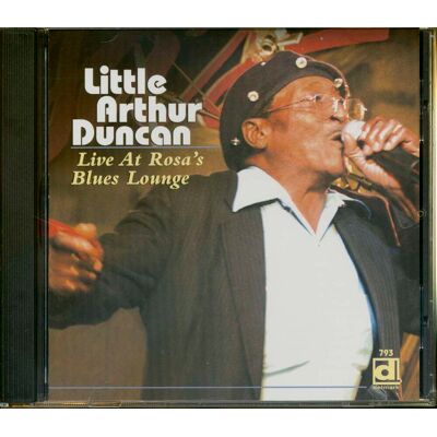 Duncan, Little Arthur - Live At Rosa's Lounge Duncan, Little Arthur - Live At Rosa's Lounge