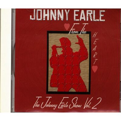 Earle, Johnny - Johnny Earle Show Vol.2 - From The Heart (CD) Earle, Johnny - Johnny Earle Show Vol.2 - From The Heart (CD)