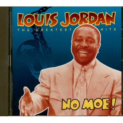 Jordan, Louis - The Greatest Hits - No Moe (CD) Jordan, Louis - The Greatest Hits - No Moe (CD)