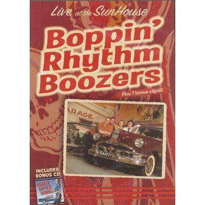 Boppin' Rhythm Boozers, The - Live At The Sunhouse - Ride On (DVD + CD) Boppin' Rhythm Boozers, The - Live At The Sunhouse - Ride On (DVD + CD)