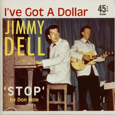 Dell, Jimmy - Jimmy Dell & Don Cole - I've Got A Dollar - Stop (7inch,1 Dell, Jimmy - Jimmy Dell & Don Cole - I've Got A Dollar - Stop (7inch,1