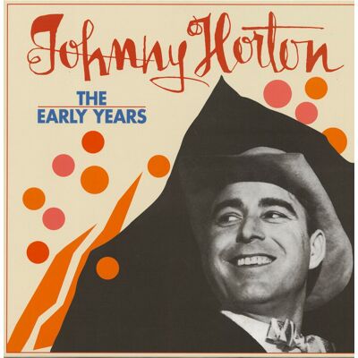Horton, Johnny - The Early Years (4-CD Deluxe Box Set) Horton, Johnny - The Early Years (4-CD Deluxe Box Set)