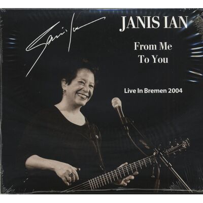 Ian, Janis - From Me To You - Live in Bremen 2004 (2-CD) Ian, Janis - From Me To You - Live in Bremen 2004 (2-CD)