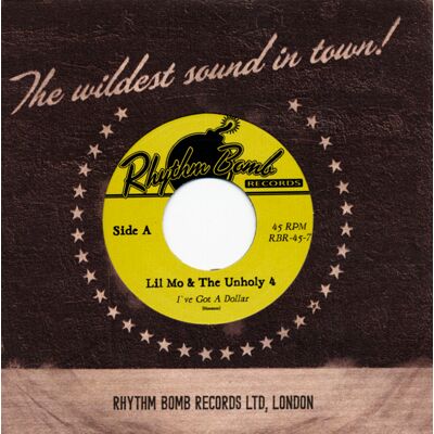 Lil Mo & The Unholy 4 - I've Got A Dollar - Save It 7inch, 45rpm Lil Mo & The Unholy 4 - I've Got A Dollar - Save It 7inch, 45rpm