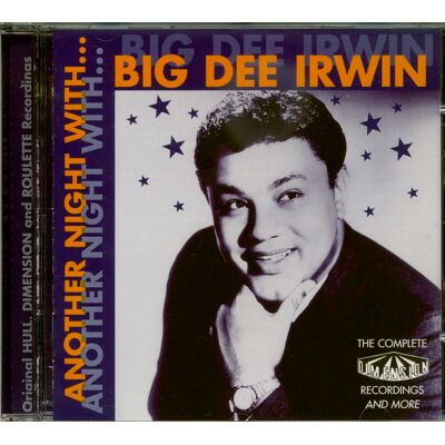 Irwin, Big Dee - Another Night With Big Dee Irwin (CD) Irwin, Big Dee - Another Night With Big Dee Irwin (CD)