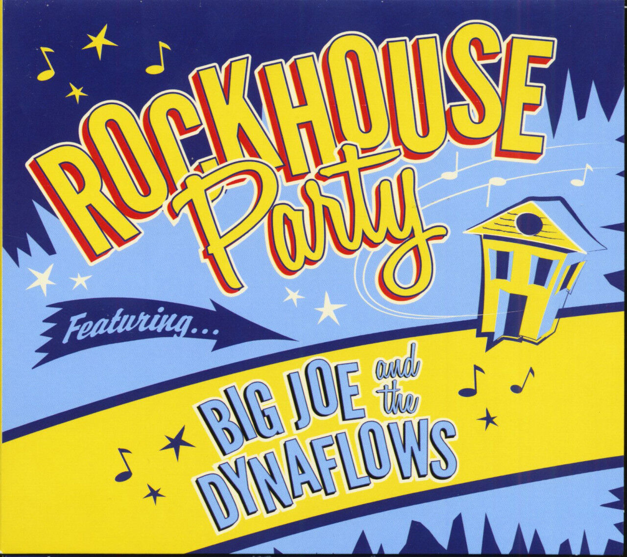 Big Joe & The Dynaflows - Rockhouse Party (CD)