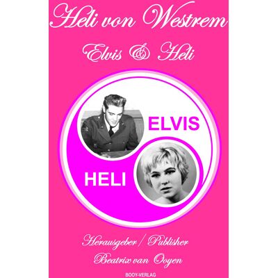 Presley, Elvis - Elvis & Heli (3. Auflage) Presley, Elvis - Elvis & Heli (3. Auflage)
