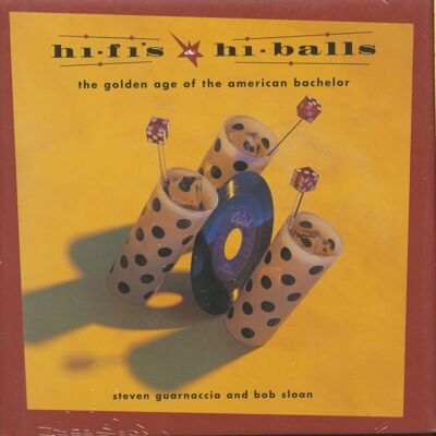Book / Buch - Guarnaccia, Steven & Bob Sloan - Hi-Fi's and Hi-Balls: The1 Book / Buch - Guarnaccia, Steven & Bob Sloan - Hi-Fi's and Hi-Balls: The1