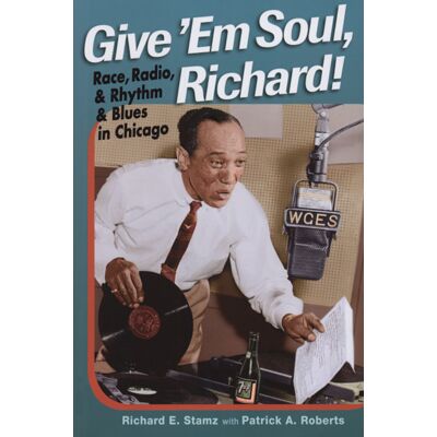 Book / Buch - Give 'em Soul, Richard! - Richard E.Stamz: Race, Radio And1 Book / Buch - Give 'em Soul, Richard! - Richard E.Stamz: Race, Radio And1