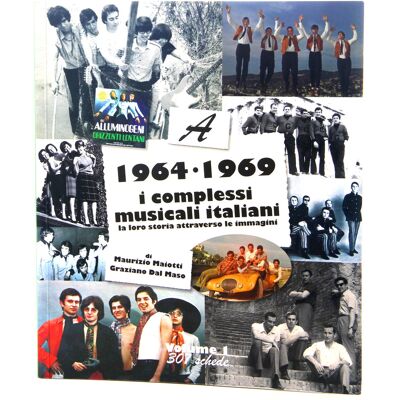 Book / Buch - I Complessi Musicali Italiani 1964-1969 Vol.1 A Book / Buch - I Complessi Musicali Italiani 1964-1969 Vol.1 A
