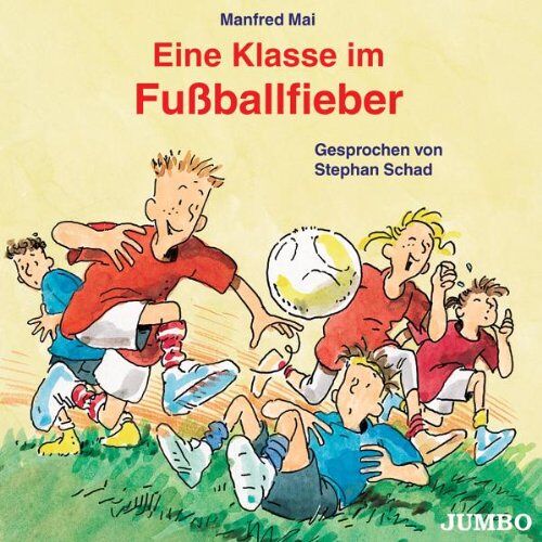 Stephan Schad – GEBRAUCHT Eine Klasse im Fussballfieber – Preis vom 08.01.2024 05:55:10 h