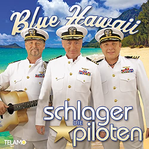die Schlagerpiloten – GEBRAUCHT Blue Hawaii – Preis vom 22.12.2023 05:50:38 h