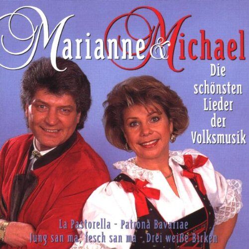 Marianne & Michael – GEBRAUCHT Die Schönsten Lieder der Volksmusik – Preis vom 22.12.2023 05:50:38 h