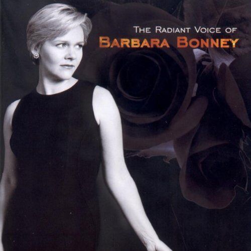 Barbara Bonney – GEBRAUCHT The Radiant Voice of Barbara Bonney – Preis vom 04.01.2024 05:57:39 h