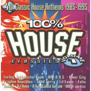 Various - GEBRAUCHT 100% House - 40 Classic House Anthems 1985-1995 Volume 1 - Preis vom 28.03.2024 06:04:05 h