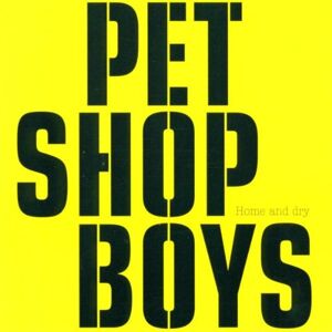 Pet Shop Boys - GEBRAUCHT Home and Dry - Preis vom 08.05.2024 04:49:53 h