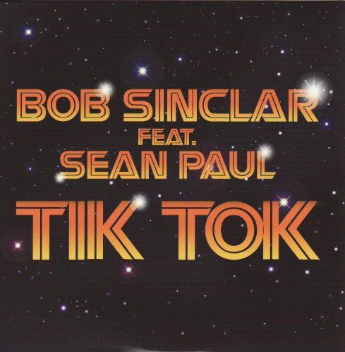 Bob Sinclar Feat.Sean Paul - Tik Tok - Preis vom 14.03.2021 05:54:58 h