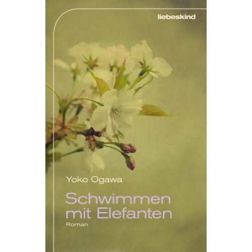 Yoko Ogawa – GEBRAUCHT Schwimmen mit Elefanten: Roman – Preis vom 04.01.2024 05:57:39 h